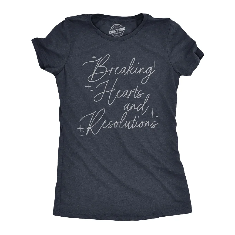 Breaking Hearts And Resolutions Women's T Shirt