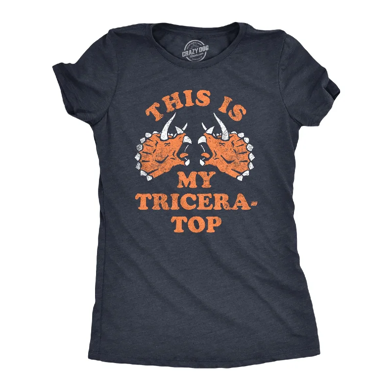 This Is My Tricera Top Women's T Shirt